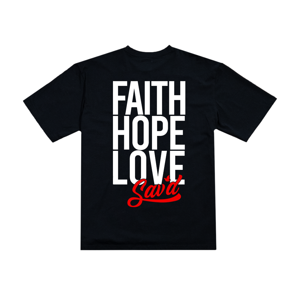 Sav'd Faith, Hope & Love Tee - Christian Faith-Based T-Shirt