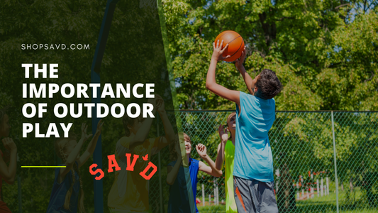 The Importance of Outdoor Play: How Sav’d Is Taking Action
