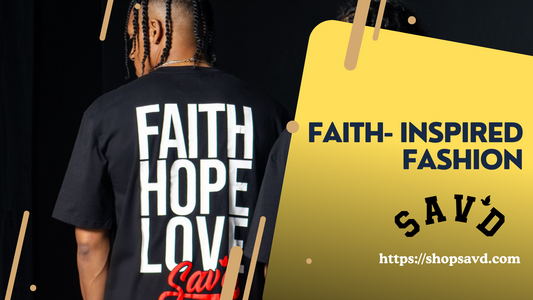 Faith-Inspired Fashion: How Sav'd Combines Style with Social Good